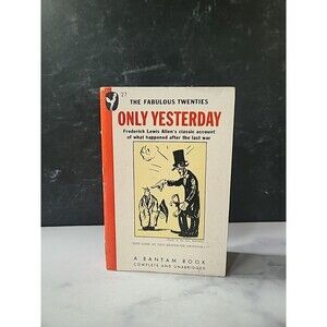 Only Yesterday By Frederick Lewis Allen Paperback